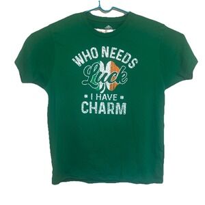 St Patricks Day T Shirt Green Irish Clover "Who‎ Needs Luck I Have Charm "Large